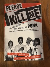 Please Kill Me : The Uncensored Oral History of Punk by Legs McNeil and Gillian picture