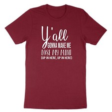 Funny Mom Shirts Y'all Gonna Make Me Lose My Mind Shirts Mom Life Tee Tshirt picture