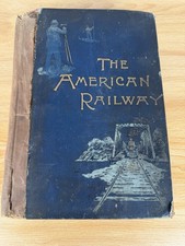 1892 The American Railway Antique Railroad History 200+ Illustrations picture