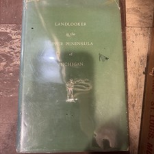 Landlooker In The Upper Peninsula Of Michigan  Book picture