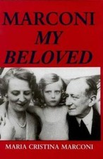 Marconi, My Beloved by Maria Cristina Marconi;  Elettra Marconi picture