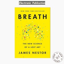 Breath: The New Science of a Lost Art, James Nestor 2020 picture
