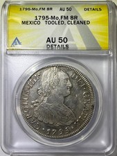 1795-Mo FM Mexico Silver 8 Reales ANACS AU50 Details Tooled, Cleaned (214) picture