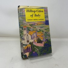 Hilltop Cities of Italy  by Robert Medill McBride HC First Edition  Very Good 19 picture
