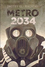 Metro 2034: Illustrated edition (METRO by Dmitry Glukhovsky) (Volume 2) picture