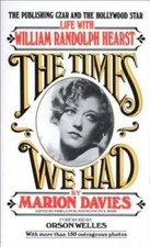 The Times We Had : Life with William Randolph Hearst - ACCEPTABLE picture