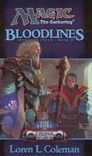 Bloodlines (Magic: The Gathering: Artifacts Cycle, Bk. IV) by Coleman, Loren L. picture
