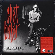 Chet Baker - Blue 'N' Boogie: Live In Palermo, Sicily, 1976 - NEW VINYL picture