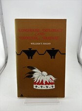 Longhouse Diplomacy and Frontier Warefare by William T. Hagan picture