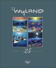 Wyland: 25 Years at Sea by The Wyland The Wyland Foundation (2006, Hardcover) picture