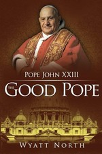 Pope John XXIII: The Good Pope picture