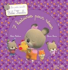 Les petits recueils de Bébé Koala - 7 histoires pour rêver By Be picture