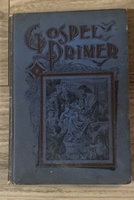 1894 The Gospel Primer Palmer J.E.White 1st Edition Adventist Missionary Antique picture