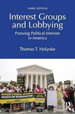 Interest Groups and Lobbying - Paperback, by Holyoke Thomas T. - Very Good picture