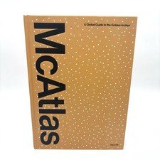 McAtlas A Global Guide to the Golden Arches by Gary He McDonald's Hardcover 2026 picture