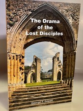 The Drama Of The Lost Disciples - George F. Jowett... [*Rare - England]-  NEW picture