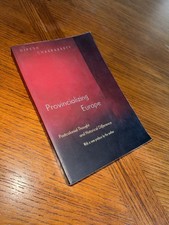 Princeton Studies in Culture/Power/History Ser.: Provincializing Europe :... picture