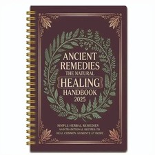 ANCIENT REMEDIES THE NATURAL HEALING HANDBOOK SPIRAL-BOUND GUIDE Notebook picture