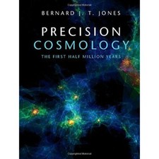 Precision Cosmology First Half Million Years Bernard J. T. Jon… 9780521554336 LN picture