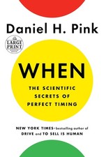 When: The Scientific Secrets of Perfect Timing (Random House Lar picture
