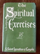 THE SPIRITUAL EXERCISES OF ST. IGNATIUS LOYOLA 1956 RARE HC w/ DJ Catholic picture