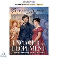 Tiffany Thomas Engaged in an Elopement: a Pride & Prejudice vari 2026 picture