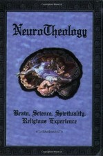 NEUROTHEOLOGY: BRAIN, SCIENCE, SPIRITUALITY, RELIGIOUS By Rhawn Joseph & Andrew picture