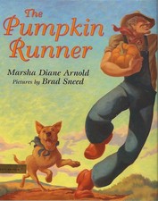 The Pumpkin Runner - hardcover Sneed, Brad|Arnold, Marsha Diane picture