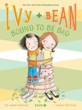 Bound to Be Bad (Ivy and Bean, Book 5) - Paperback By Barrows, Annie - VERY GOOD picture