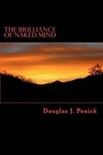 Douglas J Penick The Brilliance of Naked Mind (Paperback) (UK IMPORT) picture
