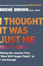 I Thought It Was Just Me (but it isn't): Making the Journey from What Wi - GOOD picture