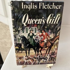 Vintage Queen’s Gift by Inglis Fletcher Hardcover 1952 picture