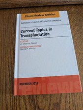 CURRENT TOPICS IN TRANSPLANTATION, AN ISSUE OF SURGICAL By Gaber A. Osama Md NEW picture