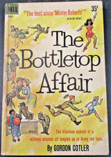 THE BOTTLETOP AFFAIR by Gordon Cotler Dell Book 1st Print 1961 Paperback PB-D407 picture