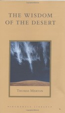 The Wisdom of the Desert: Sayings from the Desert Fathers of the Fourth Cent... picture
