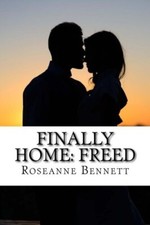 Finally Home: Freed: Volume 3 by Bennett  New 9781499242270 Fast - picture