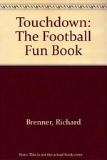 Touchdown: The Football Fun Book picture