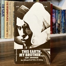 This Earth, My Brother - Kofi Awoonor (1st pb edition) Anchor Books, 1972 picture