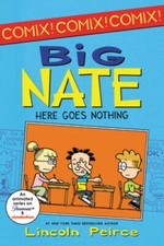 Big Nate: Here Goes Nothing (Big Nate Comix) - Paperback - GOOD picture
