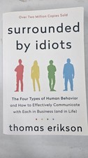 Surrounded by Idiots : The Four Types of Human Behavior and How to... picture