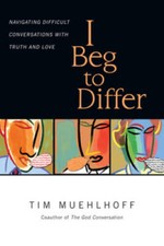 I Beg to Differ: Navigating Difficult Conversations with Tr - VERY GOOD picture