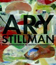 Ary Stillman: From Impressionism to Abstract Expressionism (New) picture