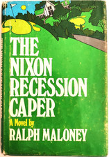 1972 The Nixon Recession Caper Ralph Maloney HC 1st Printing Golf Crime Novel picture
