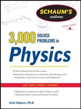 Schaum's 3,000 Solved Problems in Physics (Schaum's Outlines) By picture