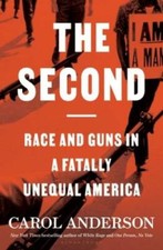 The Second: Race and Guns in a Fatally Unequal America - Hardcover - GOOD picture