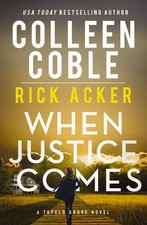 When Justice Comes (A Tupelo Grove Novel) .. NEW picture