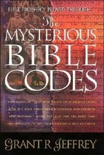 The Mysterious Bible Codes - Hardcover By Jeffery, Grant R. - GOOD picture