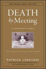 Death by Meeting: A Leadership Fable...About Solving the Most Painful Pro - GOOD picture