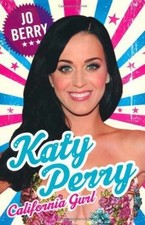 Katy Perry: California Gurl - Hardcover, by Berry Jo - Very Good b picture
