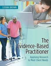 The Evidence-Based Practitioner: Applying Research to Meet Client Needs - GOOD picture